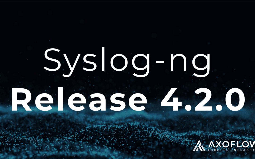 AxoSyslog and syslog-ng 4.2.0 release